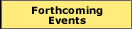 Forth Coming Events