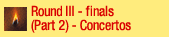 Round 3 Part 2 Concertos