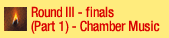 Round 3 Chamber Music