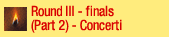 Round 3 Part 2 Concertos